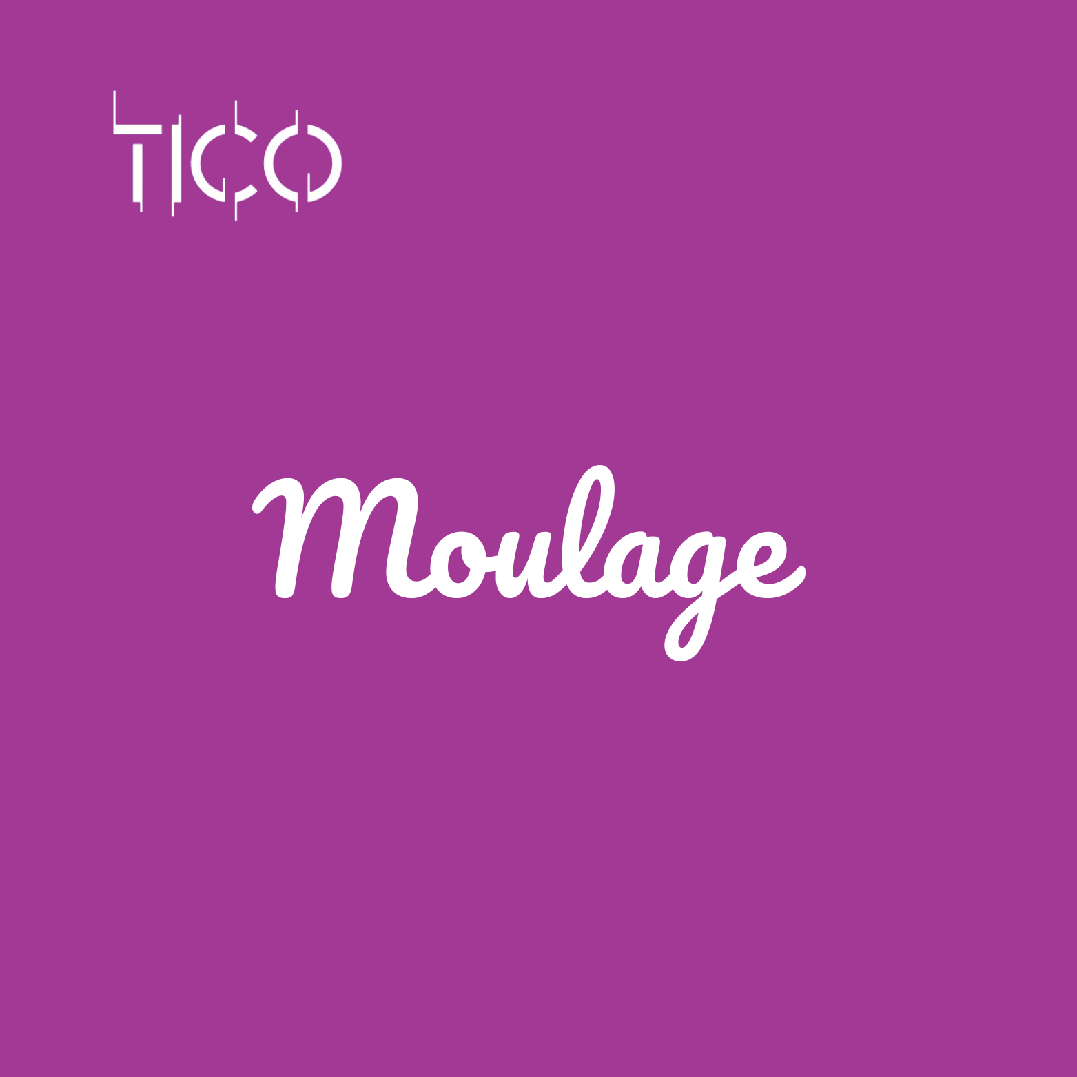 MOULAGE